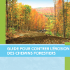 Un guide pour contrer l'érosion des chemins forestiers