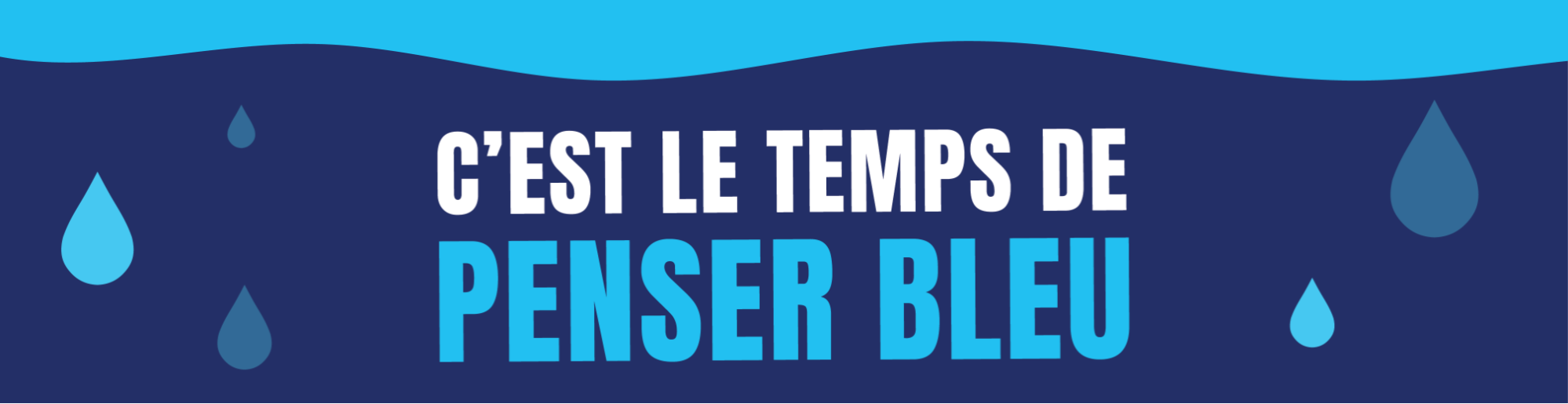 Campagne de sensibilisation aux enjeux de l'eau Pensez Bleu
