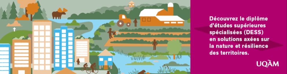 DESS en solutions axées sur la nature et résilience des territoires de l'UQAM